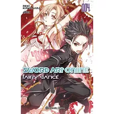 Sword Art Online Nº 04 Fairy Dance Nº 02-02 -novela- -manga Novelas -light Novels--, De Reki Kawahara,. Editorial Planeta Cómic, Tapa Blanda En Español, 2017