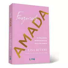 Ferozmente Amada | Lisa Bevere