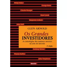 Os Grandes Investidores - 2ª Edição 2021, De Arnold, Glen. Editora Saraiva Educação S. A., Capa Mole Em Português, 2021