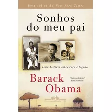 Sonhos Do Meu Pai: Uma História Sobre Raça E Legado, De Obama, Barack. Editora Schwarcz Sa, Capa Mole Em Português, 2021