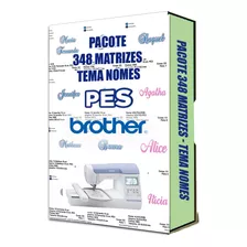 Pacote 348 Matrizes - Tema Nomes (brother-pes)