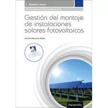 Livro Fisico - Gestión Del Montaje Instalaciones Solares Fotovoltaicas