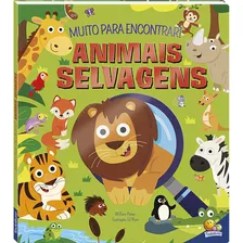 Muito Para Encontrar! Animais Selvagens, De Potter, William. Editora Todolivro Distribuidora Ltda., Capa Dura Em Português, 2022