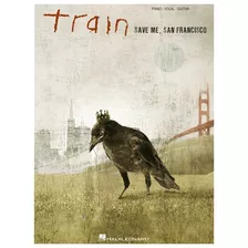 Libro De Partituras Hal Leonard Train: Save Me San