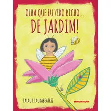 Livro Olha Que Eu Viro Bicho... De Jardim!