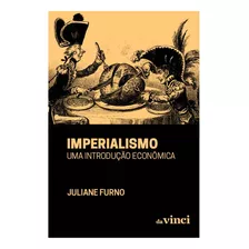 Imperialismo - Uma Introdução Econômica