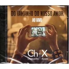 Cd Chitãozinho E Xororó Do Tamanho Do Nosso Amor 