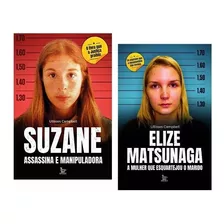 Livro Suzane Assassina E Manipuladora+ Elize Matsunaga, Ullisses Campbell