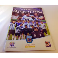 Guia Oficial Selección Argentina Mundial Sudáfrica 2010 Afa