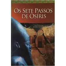 Livro Os Sete Passos De Osíris - Juan Martin Carpio [2008]