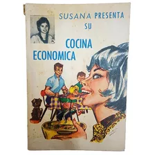  Recetario Susana Presenta Su Cocina Económica Años 50