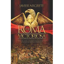Roma Victoriosa - Negrete,javier