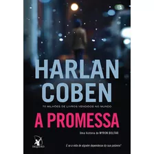 A Promessa (myron Bolitar Livro 8), De Coben, Harlan. Editora Arqueiro Ltda., Capa Mole Em Português, 2017