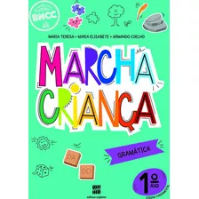 Marcha Criança Gramática 1ª Ano, De Maria Teresa/armando Coelho/ Maria Elisabete. Editora Scipione, Capa Mole, Edição 3 Em Português, 2020