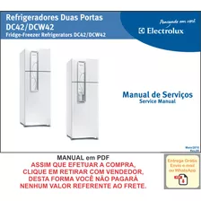 Manual Técnico Serviço Refrigerador Electrolux Dc42 Dcw42