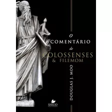 O Comentário Bíblico De Colossenses & Flemon, De Douglas J. Moo. Editora Vida Nova Em Português