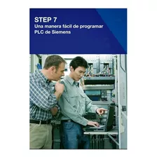 Una Manera Fácil De Programar Plc De Siemens Step7 Digital