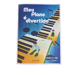 Método Infantil Meu Piano É Divertido Volume 1° Para Piano