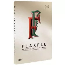 Dvd Flamengo E Fluminense - 40 Minutos Antes Do Nada - Orig