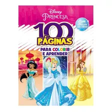 100 Páginas Para Colorir Disney - Princesas, De Eduardo Staker. Editora Rideel, Capa Mole Em Português