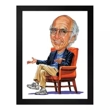 Quadro Larry David Caricatura Tamanho 35x25 Com Vidro 