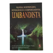 Livro Umbandista. Manual Doutrinário, Ritualistico E Comportamental. Rubens Saraceni