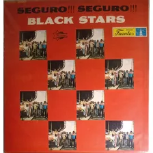 Black Stars - Seguro Seguro