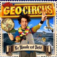 Cd Le Monde Est Petit - Atlas Geocircus