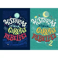 Histórias De Ninar Para Garotas Rebeldes Volumes 1 E 2