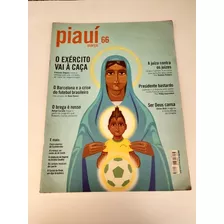 Revista Piauí 66 O Exército Vai Á Caça Nuno Ramos I184