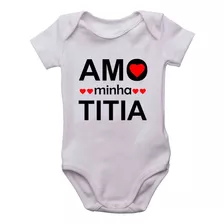 Body Infantil Eu Amo Minha Titia Bodi Nénem Bori Bebê Tia