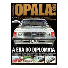 Revista Opala E Cia - A Era Do Diplomata