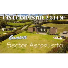 Casa Moderna En Condominio Campestre Oriente Antioqueño