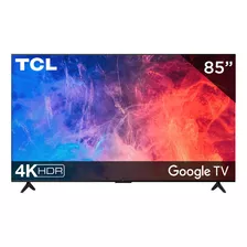 Tcl Smart Tv 85 Pantalla Google Tv 4k Uhd 85s450g