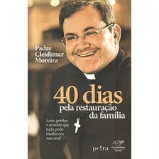 40 Dias Pela Restauraçao Da Familia