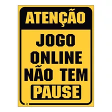 Placa De Sinalização Gamer Atenção Jogo Online Não Pausa