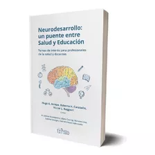 Neurodesarrollo, Salud Y Educación - Fundación Garrahan