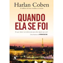 Quando Ela Se Foi (myron Bolitar Livro 9), De Coben, Harlan. Editora Arqueiro Ltda., Capa Mole Em Português, 2011