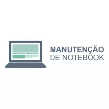 Soluções Profissionais Em Manutenção De Notebooks! 