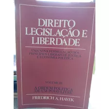 Livro Direito, Legislação E Liberdade Hayek Vol 3