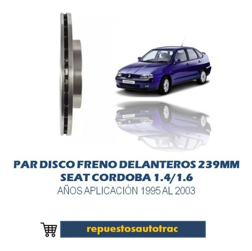 Discos Frenos Delanteros Seat Cordoba 1.4/1.6 1995 Al 2003 Foto 2