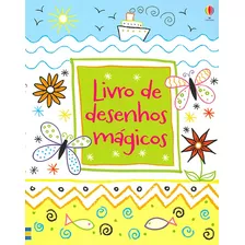 Livro De Desenhos Mágicos, De Usborne Publishing. Editora Brasil Franchising Participações Ltda, Capa Mole Em Português, 2017