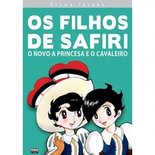 Os Filhos De Safiri: O Novo A Princesa E O Cavaleiro, De Tezuka, Osamu. Editora Newpop, Capa Mole Em Português