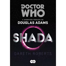 Doctor Who: Shada, De Adams, Douglas. Editora Schwarcz Sa, Capa Mole Em Português, 2014