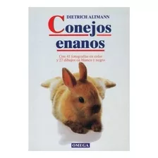 Conejos Enanos, De Altmann. Editorial Omega, Tapa Blanda, Edición 1997 En Español, 1997