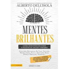 Mentes Brilhantes - 3ª Edição: Como Desenvolver Todo O Potencial Do Seu Cérebro, De Dell'isola, Alberto. Universo Dos Livros Editora Ltda, Capa Mole Em Português, 2021