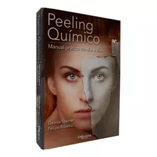 Peeling Químico Manual Prático Do Dia A Dia, 1ª Ed 2020