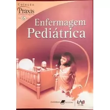 Livro Enfermagem Pediátrica - 6 - Vários Autores [2007]