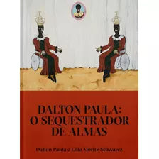 Dalton Paula - O Sequestrador De Almas