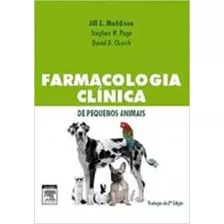 Livro Farmacologia Clínica De Pequen Jill E. Maddison E